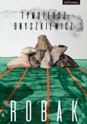 Okładka książki Robak Tymoteusz Onyszkiewicz