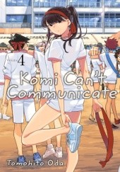 Okładka książki Komi Can’t Communicate, Vol. 4 Tomohito Oda