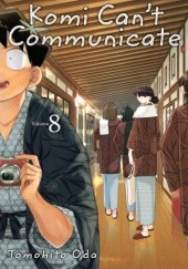 Okładka książki Komi Can’t Communicate, Vol. 8 Tomohito Oda