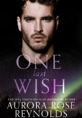 Okładka książki One Last Wish Aurora Rose Reynolds