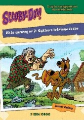 Okładka książki Scooby-Doo! Akta sprawy nr 2: Cyklop z letniego obozu James Gelsey
