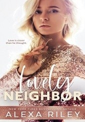 Okładka książki Lovely neighbor Alexa Riley