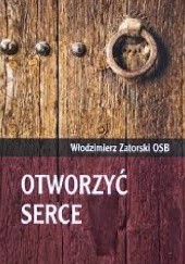 Okładka książki Otworzyć serce
