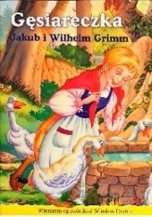 Okładka książki Gęsiareczka Jacob Grimm, Wilhelm Grimm