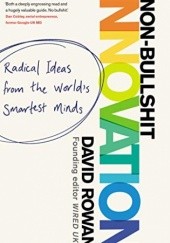 Okładka książki Non-bullshit innovation David Rowan