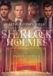 Okładka książki Znak czterech Arthur Conan Doyle