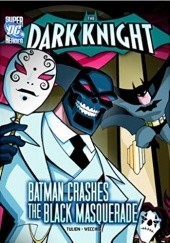 Okładka książki Batman Crashes the Black Masquerade Sean Tulien