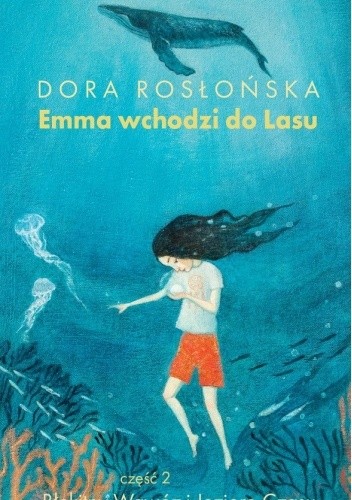 Okładki książek z cyklu Emma wchodzi do lasu