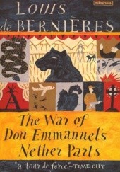 Okładka książki The War of Don Emmanuel's Nether Parts Louis de Bernières