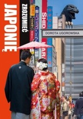 Okładka książki Zrozumieć Japonię Dorota Ugorowska