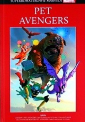 Okładka książki Pet Avengers: Lockjaw i Pet Avengers/Avengers kontra Pet Avengers Colleen Coover, Chris Eliopoulos, Ig Guara