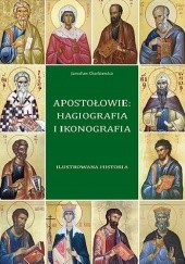 Okładka książki Apostołowie. Hagiografia i ikonografia Jarosław Charkiewicz