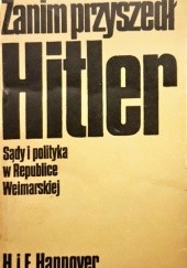 Zanim przyszedł Hitler. Sądy i polityka w Republice Weimarskiej.
