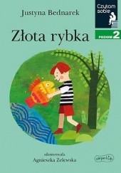 Okładka książki Złota rybka Justyna Bednarek, Agnieszka Żelewska
