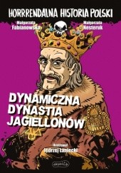 Okładka książki Dynamiczna dynastia Jagiellonów