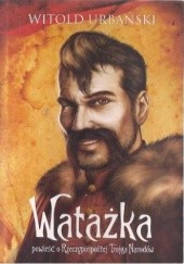Okładka książki Watażka Witold Michał Urbański