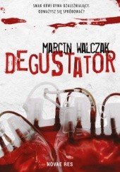 Okładka książki Degustator Marcin Walczak