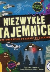Okładka książki Niezwykłe tajemnice. Czy potrafisz wyjaśnić te zjawiska? Susan Martineau