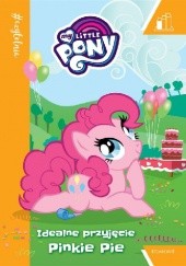 Okładka książki Idealne przyjęcie Pinkie Pie praca zbiorowa