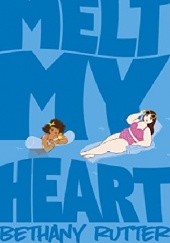 Okładka książki Melt My Heart Bethany Rutter