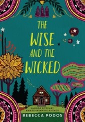Okładka książki The Wise And The Wicked Rebecca Podos