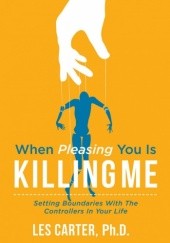 Okładka książki When Pleasing You Is Killing Me Les Carter