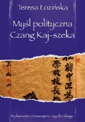 Okładka książki Myśl polityczna Czang Kaj-Szeka Teresa Łozińska