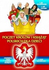 Okładka książki Poczet królów i książąt polskich dla dzieci praca zbiorowa
