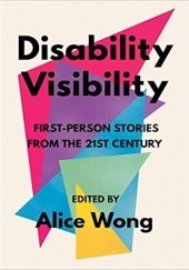 Okładka książki Disability Visibility Alice Wong