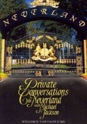 Okładka książki Private Conversations in Neverland with Michael Jackson William B. Van Valin II
