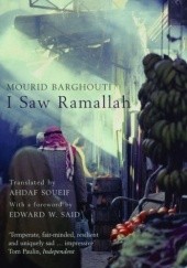 Okładka książki I Saw Ramallah Mourid Barghouti