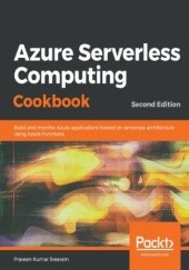 Okładka książki Azure Serverless Computing Cookbook Praveen Kumar Sreeram