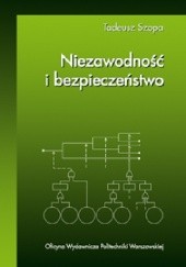 Okładka książki Niezawodność i bezpieczeństwo Tadeusz Szopa