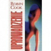Okładka książki Uprowadzenie Robin Cook
