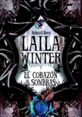 Okładka książki Laila Winter i Serce Cieni Bárbara G. Rivero