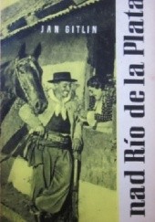 Okładka książki Nad Rio de la Plata Jan Gitlin