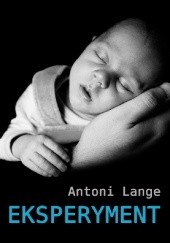 Okładka książki Eksperyment Antoni Lange
