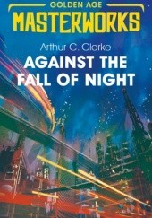 Okładka książki Against the Fall of Night