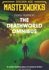 Okładka książki The Deathworld Omnibus Harry Harrison