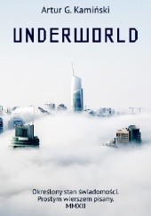 Okładka książki Underworld Artur G. Kamiński