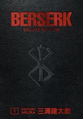 Okładka książki Berserk Deluxe Volume 1 Kentarō Miura