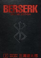 Okładka książki Berserk Deluxe Volume 2 Kentarō Miura
