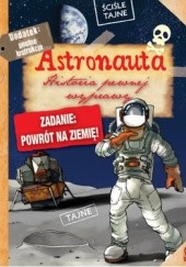 Okładka książki Astronauta. Historia pewnej wyprawy Paul Beaupère