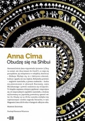 Okładka książki Obudzę się na Shibui Anna Cima