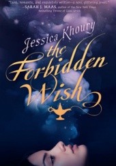 Okładka książki The Forbidden Wish Jessica Khoury