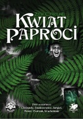 Okładka książki Kwiat Paproci Piotr Chojnacki