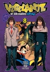 Okładka książki Vigilante - My Hero Academia Illegals #8 Court Betten, Furuhashi Hideyuki, Kōhei Horikoshi