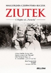 Okładka książki Ziutek. Chłopiec od `Parasola` Małgorzata Czerwińska-Buczek