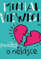 Okładka książki Povídky o nelásce Michal Viewegh
