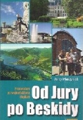 Okładka książki Od Jury po Beskidy Jerzy Pleszyniak